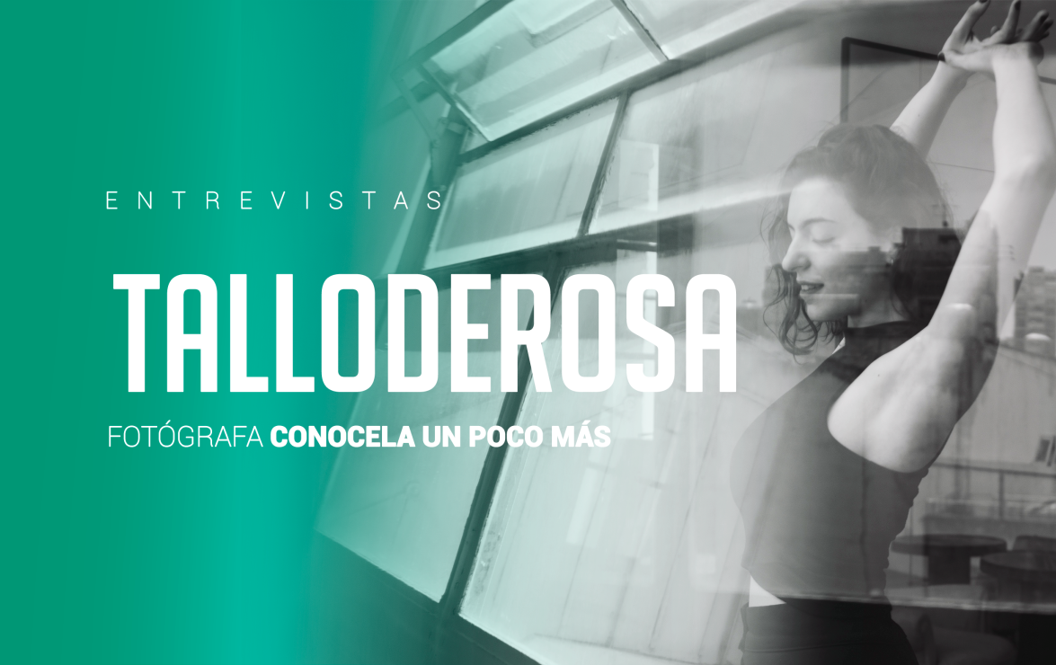 Fotógrafa destacada: TalloDeRosa